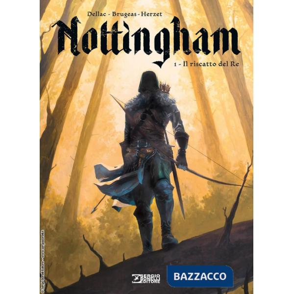 Nottingham. Vol. 1: Il riscatto del re