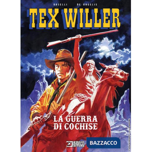 Guerra di Cochise. Tex Willer (La)
