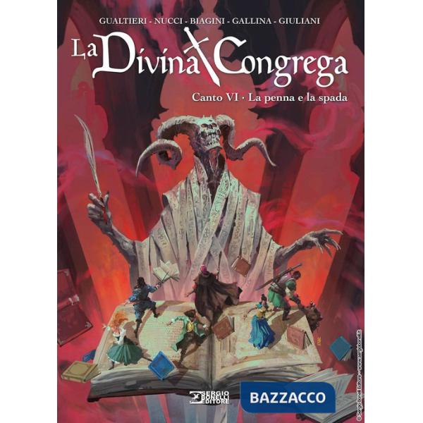 Divina congrega. Canto VI: La penna e la spada (La)