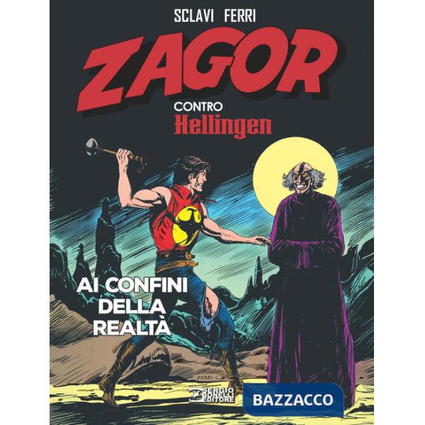 Zagor contro Hellingen. Vol. 4: Ai confini della realtà