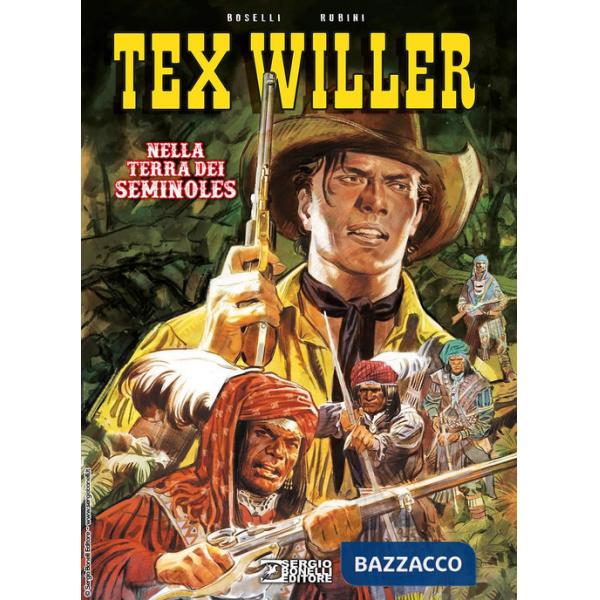 Nella terra dei Seminoles. Tex Willer. Nuova ediz.