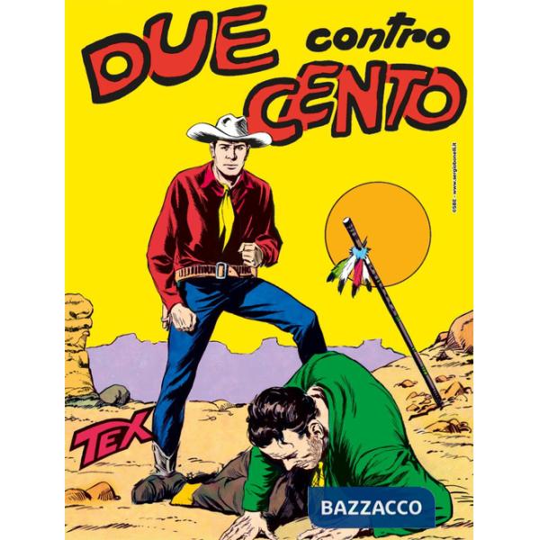 Tex collezione book. Vol. 8: Due contro cento