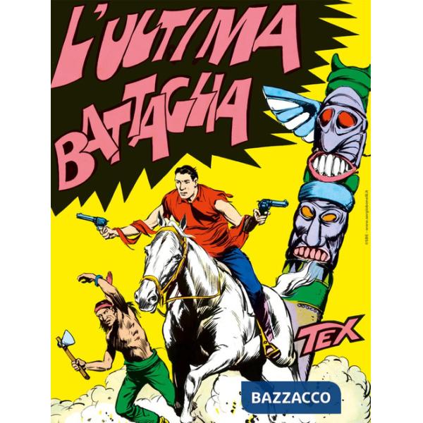 Tex collezione book. Vol. 9: L' ultima battaglia