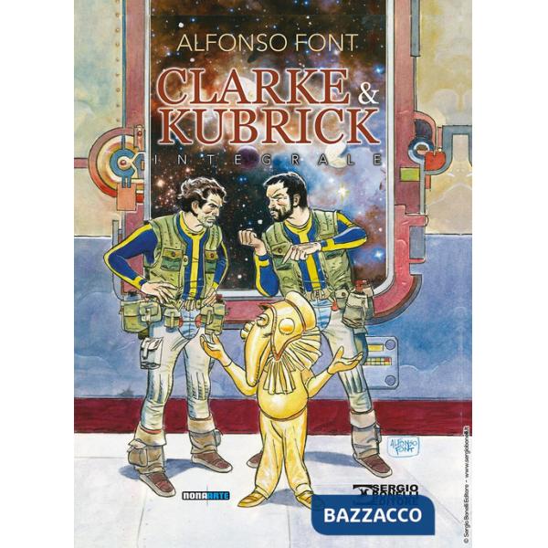 Clarke & Kubrick. Integrale