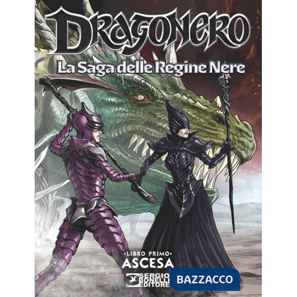 Dragonero. La saga delle regine nere. Vol. 1: Ascesa