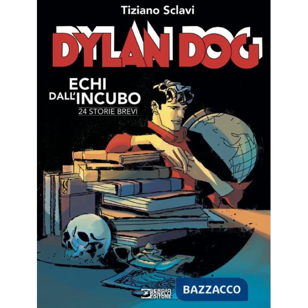 Dylan Dog. Echi dall'incubo