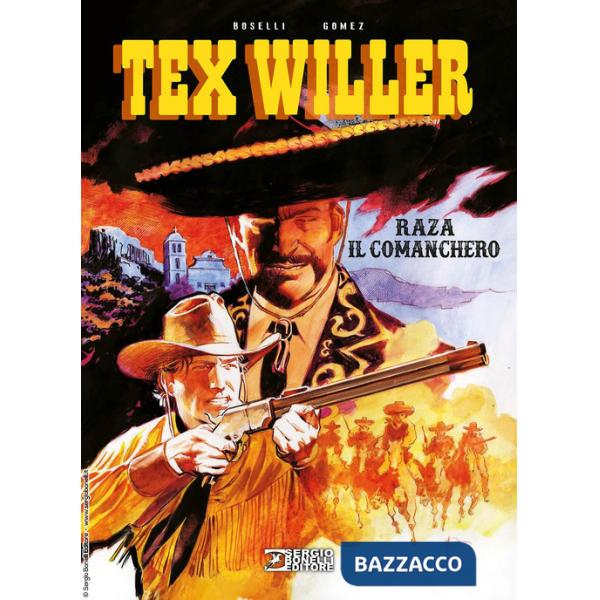 Raza il comanchero. Tex Willer