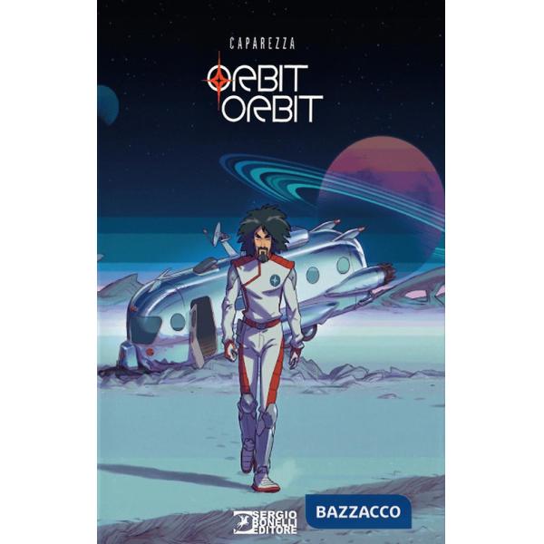 Orbit orbit. Ediz. deluxe