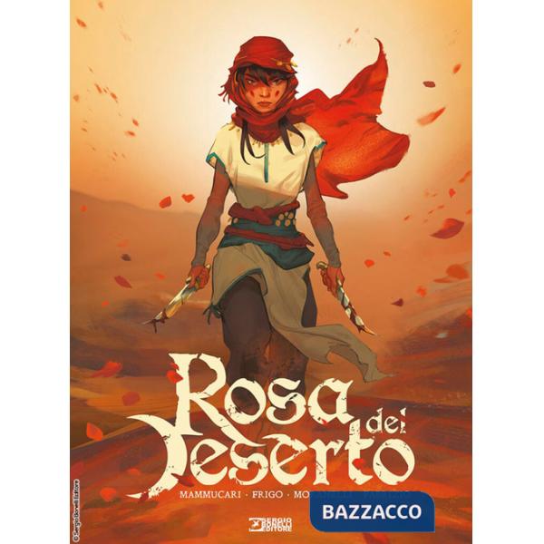 Rosa del deserto. Un tempo, la ragazza