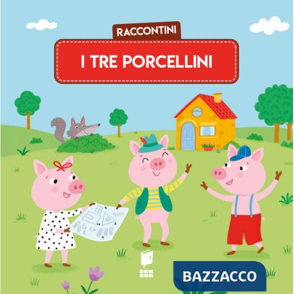 Tre porcellini. Raccontini. Ediz. illustrata