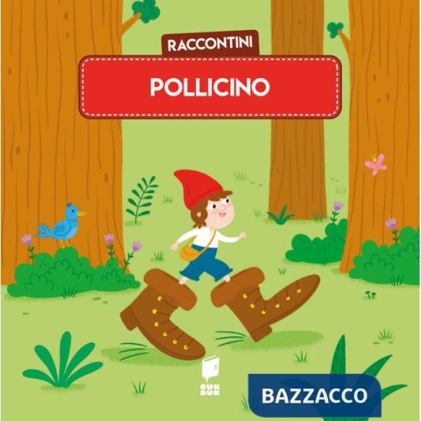 Pollicino. Raccontini. Ediz. illustrata