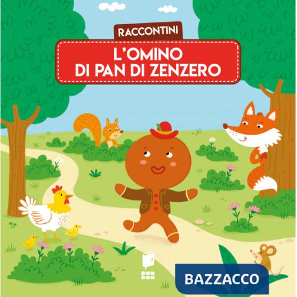 Omino di pan di zenzero. Raccontini. Ediz. illustrata