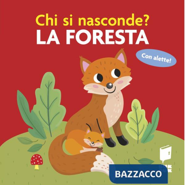 Foresta. Chi si nasconde? (La)
