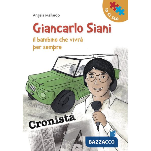 Giancarlo Siani. Il bambino che vivrà per sempre