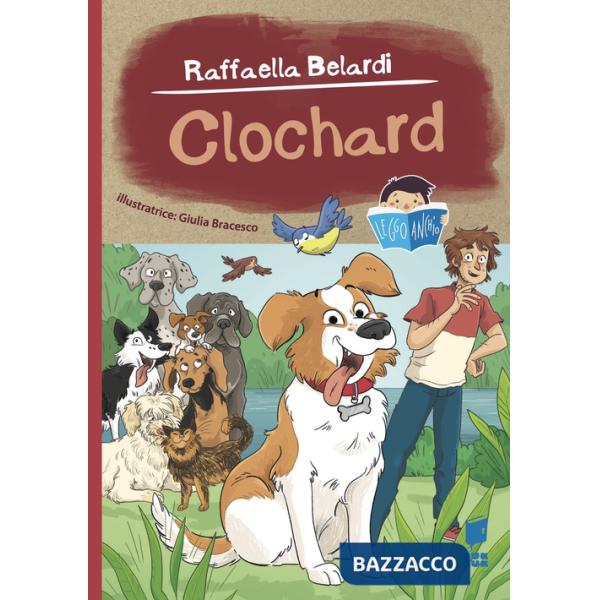 Clochard. Ediz. illustrata