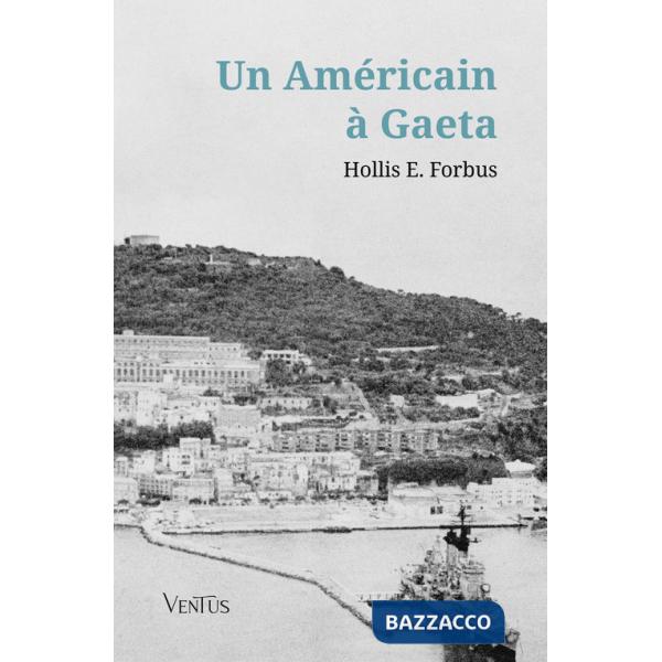 Américain à Gaeta (Un)