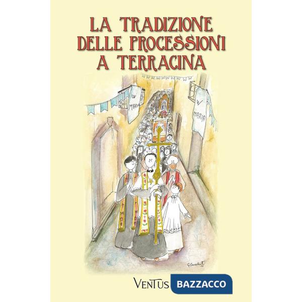 Tradizione delle processioni a Terracina (La)
