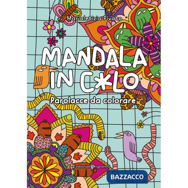 Mandala in c*lo. Parolacce da colorare