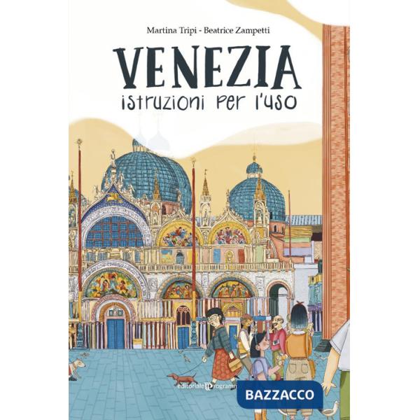 Venezia. Istruzioni per l'uso