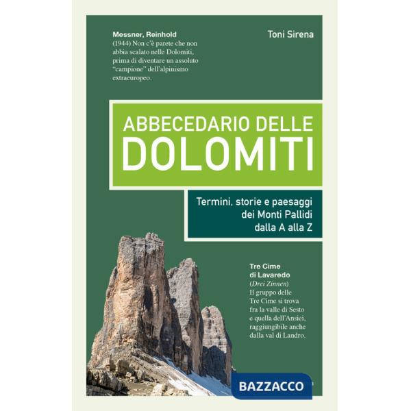 Abbecedario delle Dolomiti. Termini, storie e paesaggi dei Monti Pallidi dalla A alla Z