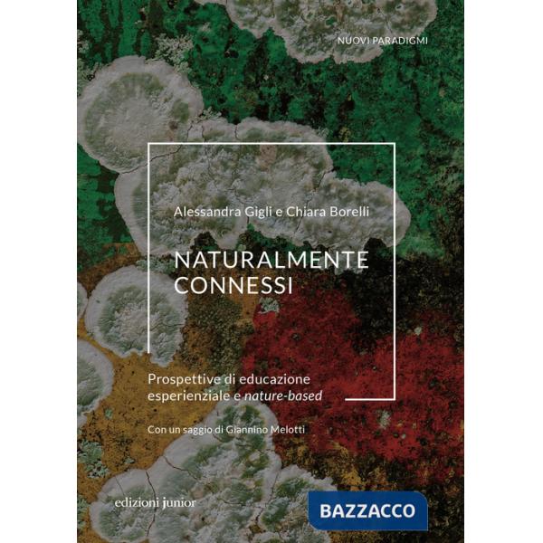 Naturalmente connessi. Prospettive di educazione esperienziale e nature-based