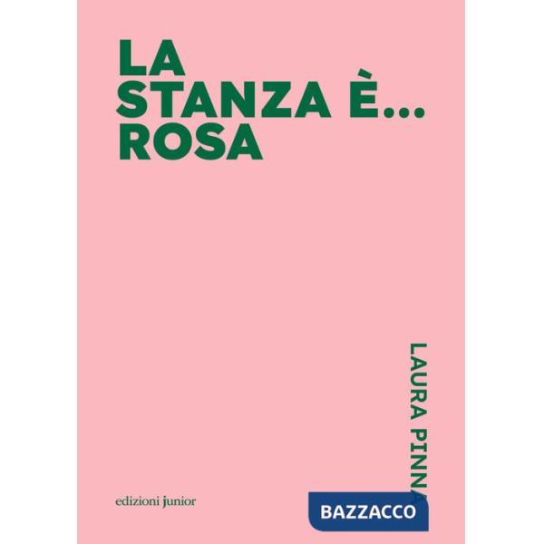 Stanza è... rosa (La)