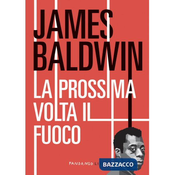 Prossima volta il fuoco (La)