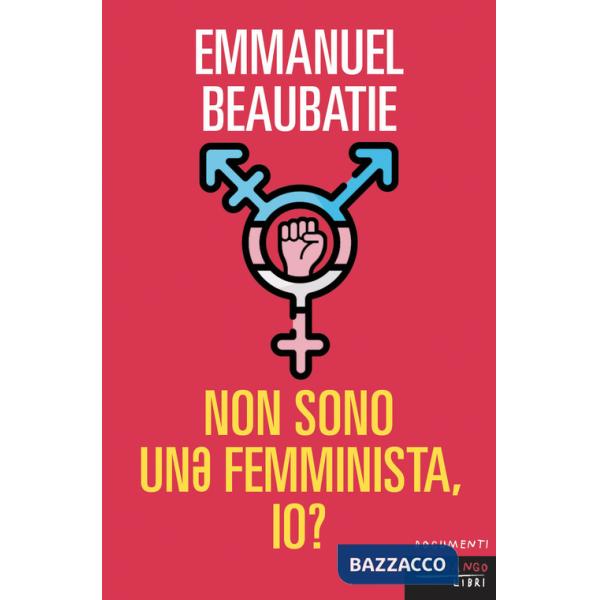 Non sono un* femminista io?