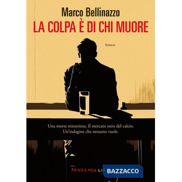 Colpa è di chi muore (La)