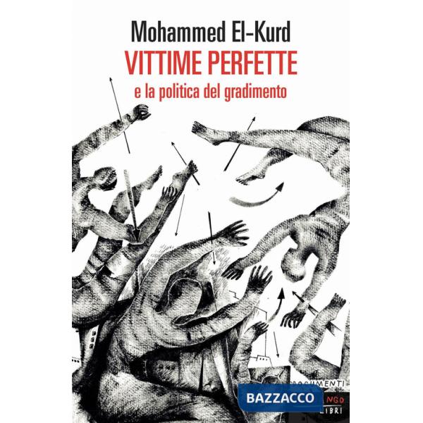 Vittime perfette e la politica del gradimento