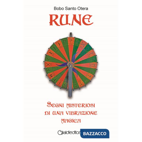 Rune. Segni misteriosi di una vibrazione magica