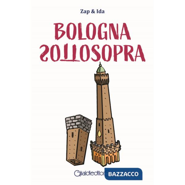 Bologna sottosopra