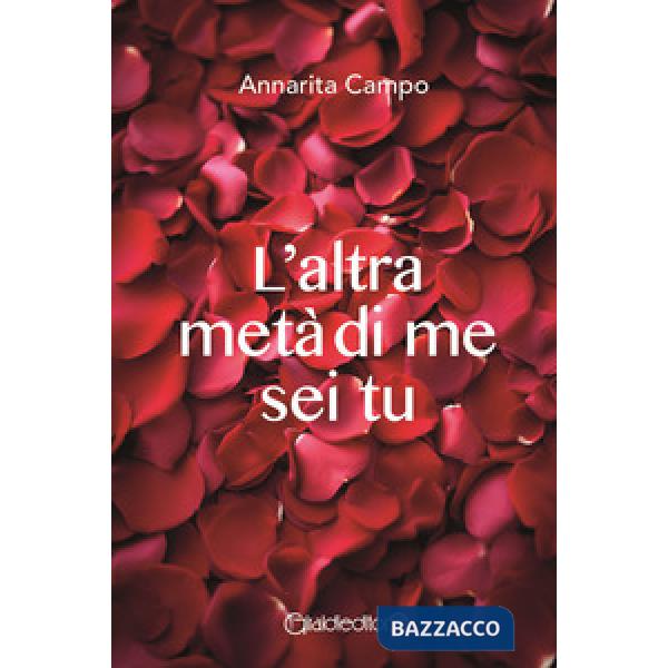 Altra metà di me sei tu (L')