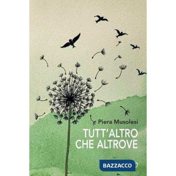 Tutt'altro che altrove