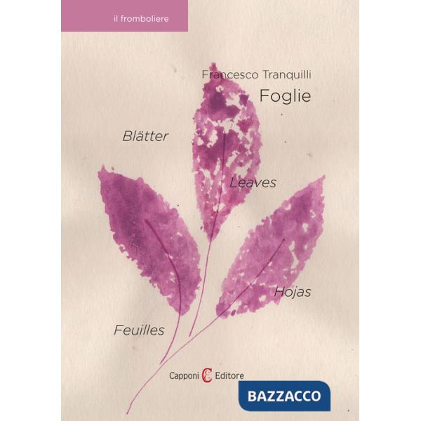 Foglie-Feuilles-Leaves-Hojas-Blätter. Ediz. multilingue