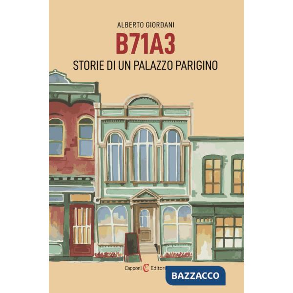 B71A3. Storie di un palazzo parigino