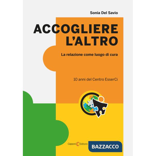 Accogliere l'altro. La relazione come luogo di cura