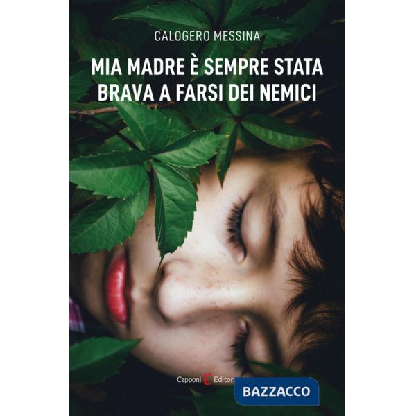 Mia madre è sempre stata brava a farsi dei nemici