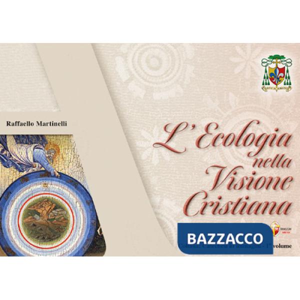 Ecologia nella visione cristiana (L')
