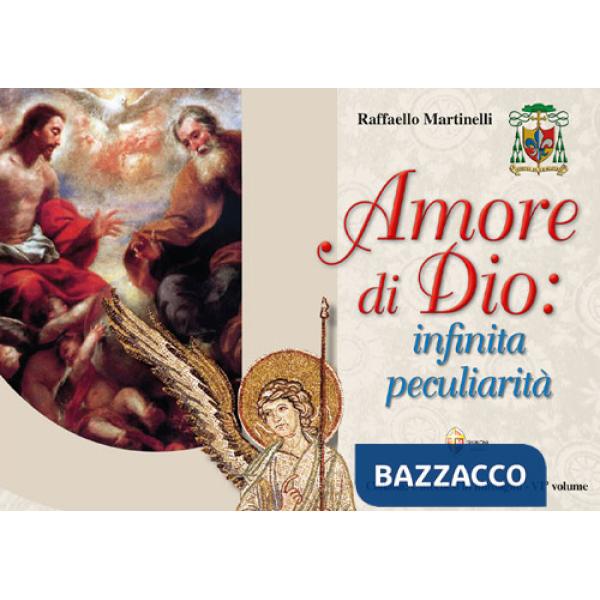 Amore di Dio: infinita peculiarità