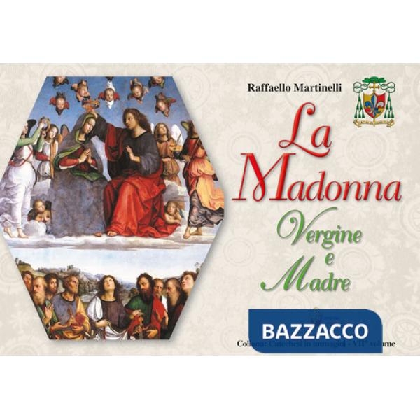Madonna vergine e madre (La)