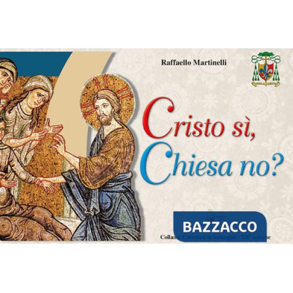Cristo si, Chiesa no?