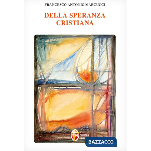 Della speranza cristiana