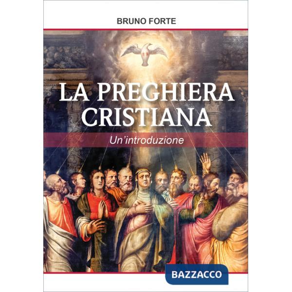 Preghiera cristiana (La)