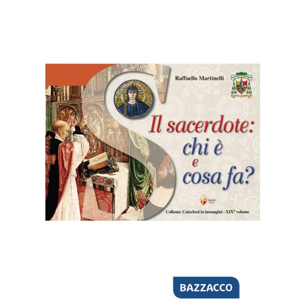 Sacerdote: chi è e cosa fa? (Il)