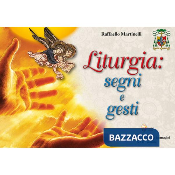 Liturgia: segni e gesti