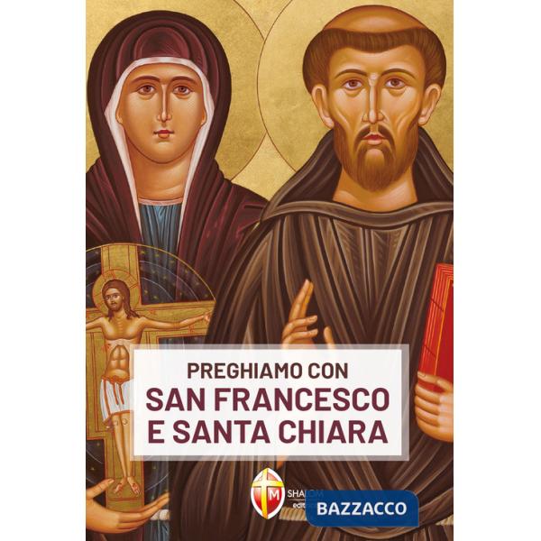 Preghiamo con san Francesco e santa Chiara
