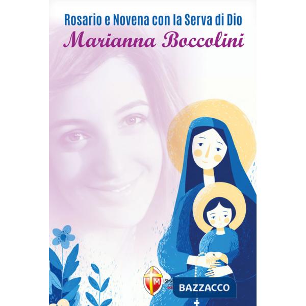 Rosario e novena con la serva di Dio Marianna Boccolini