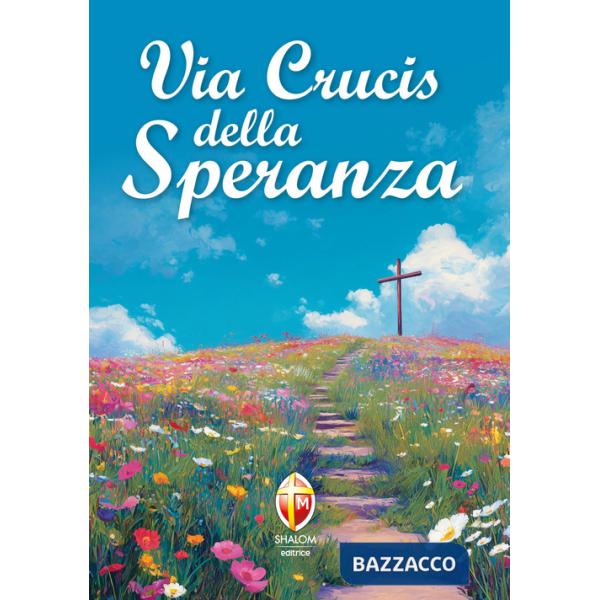 Via Crucis della speranza