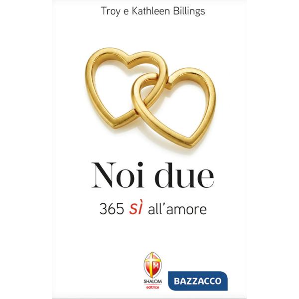 Noi due. 365 sì all'amore